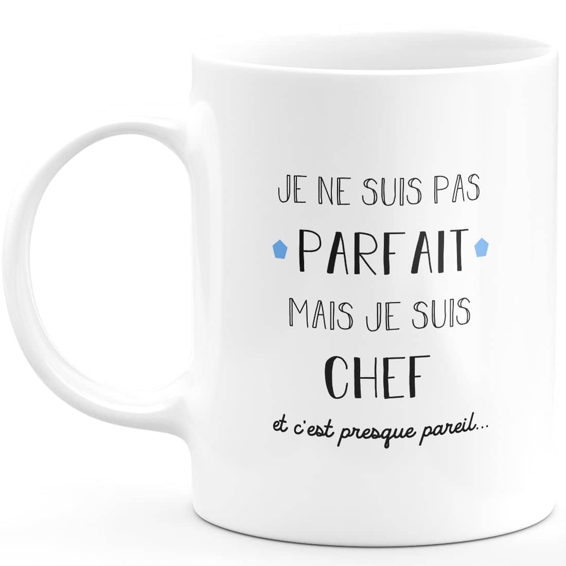 quotedazur Mug cadeau chef - je ne suis pas parfait mais je suis chef - Cadeau Anniversaire Saint Valentin Homme Amour Couple - Blanc