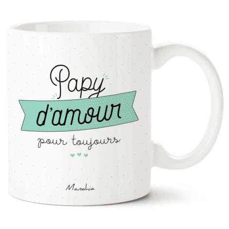 Tasse Manahia pour Papy – Un amour éternel imprimé en France | Cadeau original pour Papy.