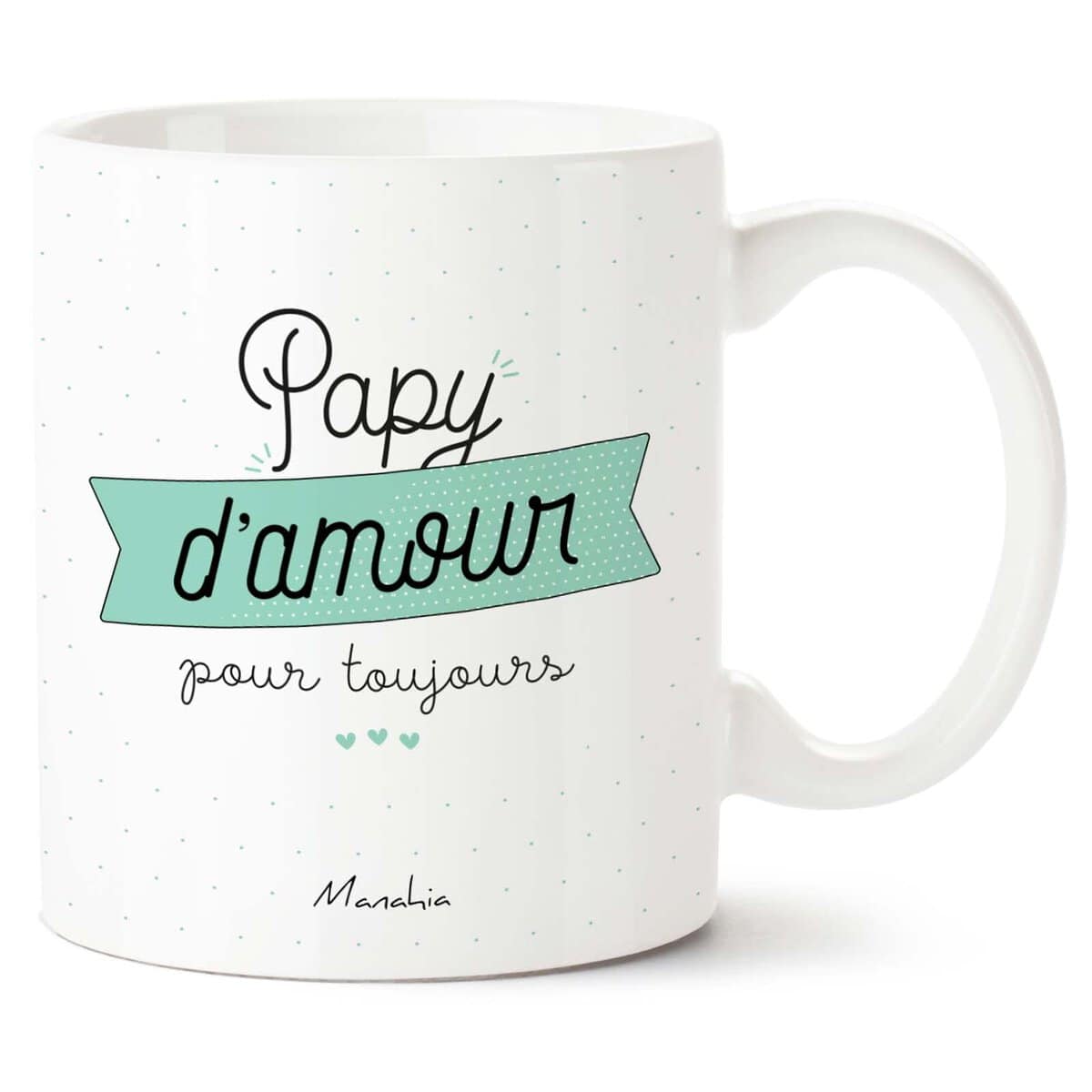 Manahia Mug papy - Papy d'amour pour toujours Imprimé en France | cadeau papy - fete des grand pères - cadeau pour papy - tasse originale