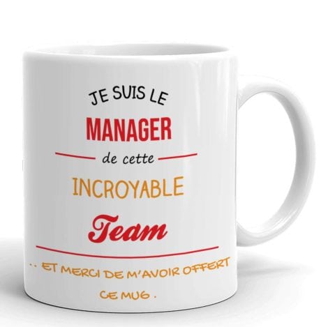 Tasse-Mug Collaborateur-Je suis Le Responsable de cette Equipe Incroyable – Idée Cadeau Chef Travail Nouveau Emploi