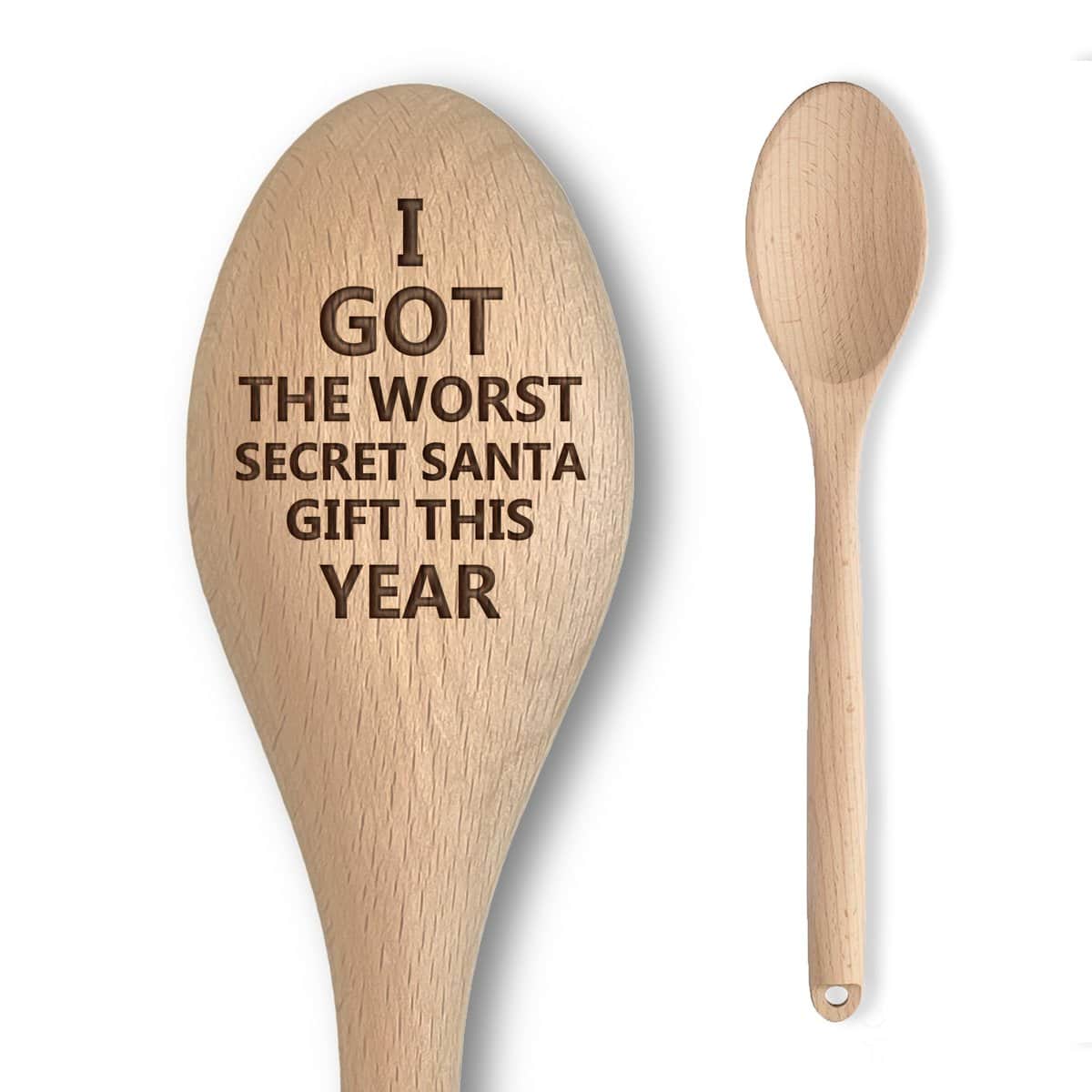 Cuillère en bois gravée – Cadeau amusant et grossier pour adultes – « I Got The Worst Secret Santa Gift This Year » – Cadeau de pâtisserie abordable et amusant – Idéal pour homme/femme (I Got The