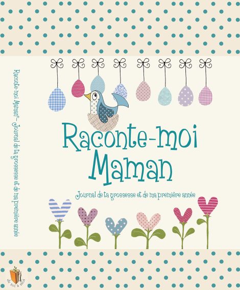 Journal de grossesse et de naissance combiné avec Raconte-Moi Maman, idéal pour les futures mamans.